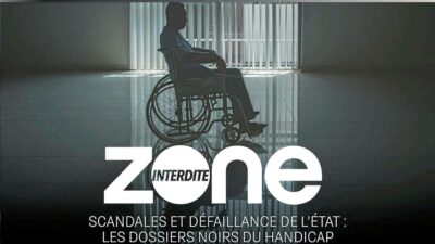 Zone Interdit s'intéresse aux manquements dans la prise en charge du handicap
